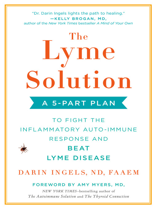 Title details for The Lyme Solution by Darin Ingels - Available